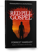 An image of the cover of 'Red Pill Gospel.' It is solid black with uppercase words 'RED PILL' and 'GOSPEL' underneat. Behind, an illustration of the risen Jesus, emerging from the cave, his figure in silhoutte against the red sunrise in front of him. The shape of the cave is the outline of Jesus' head and crown of the thorns.